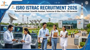 ISRO ISTRAC Recruitment 2026