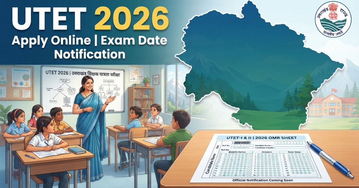 Uttarakhand Teacher Eligibility Test UTET 2026